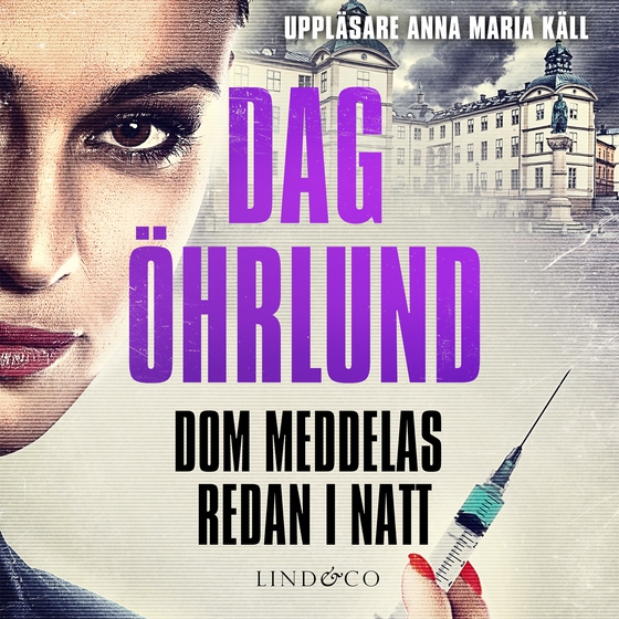 Dom meddelas redan i natt (ljudbok) av Dag Öhrlund