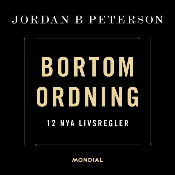 Bortom ordning : 12 nya livsregler