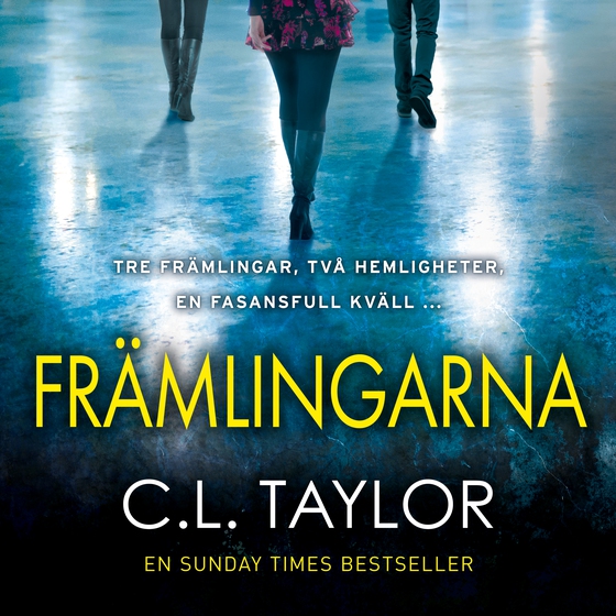 Främlingarna (ljudbok) av C.L. Taylor