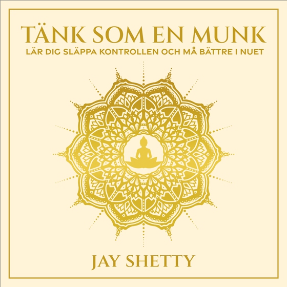 Tänk som en munk (ljudbok) av Jay Shetty