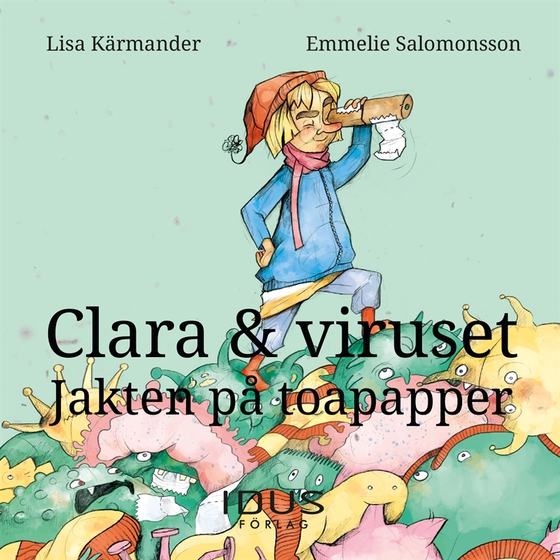 Clara & viruset : Jakten på toapapper