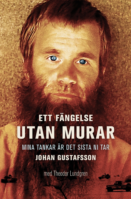 Ett fängelse utan murar (e-bok) av Johan Gustafsson