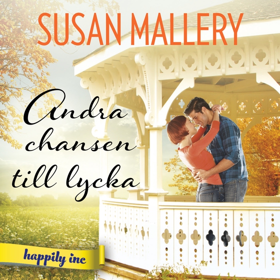 Andra chansen till lycka (ljudbok) av Susan Mallery