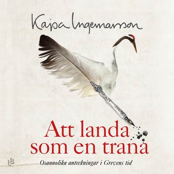 Att landa som en trana (ljudbok) av Kajsa Ingemarsson