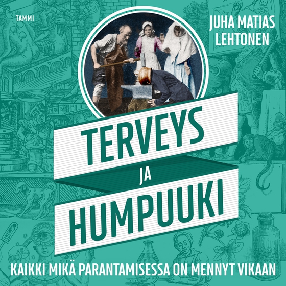 Terveys ja humpuuki (ljudbok) av Juha Matias Lehtonen