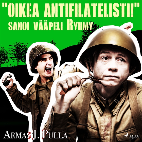 'Oikea antifilatelisti!' sanoi vääpeli Ryhmy