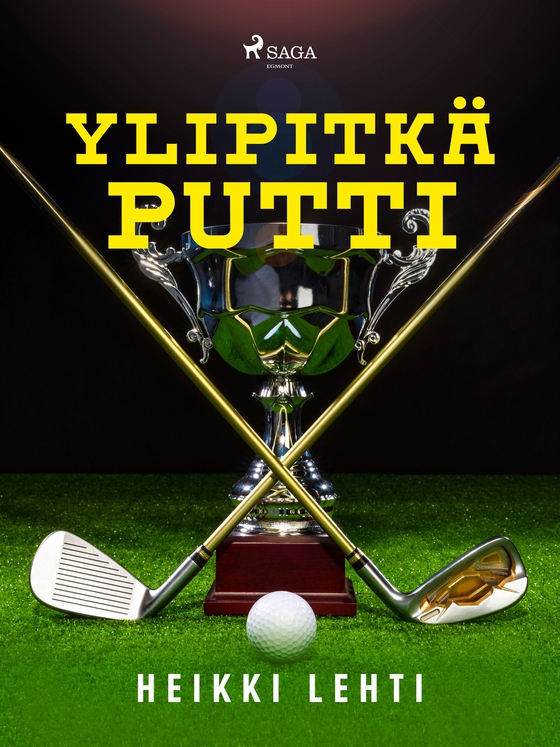 Ylipitkä putti (e-bok) av Heikki Lehti