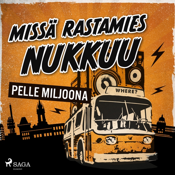 Missä rastamies nukkuu