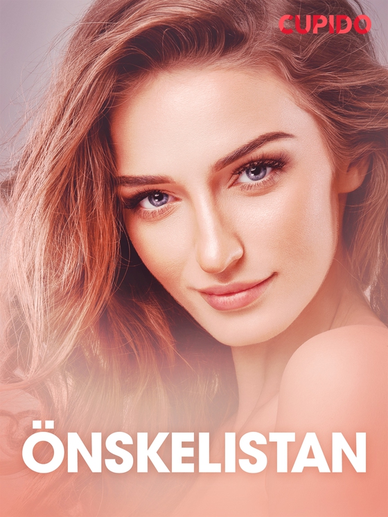 Önskelistan - erotiska noveller (e-bok) av Cupido