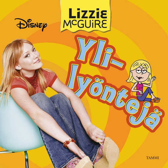 Lizzie McGuire. Ylilyöntejä