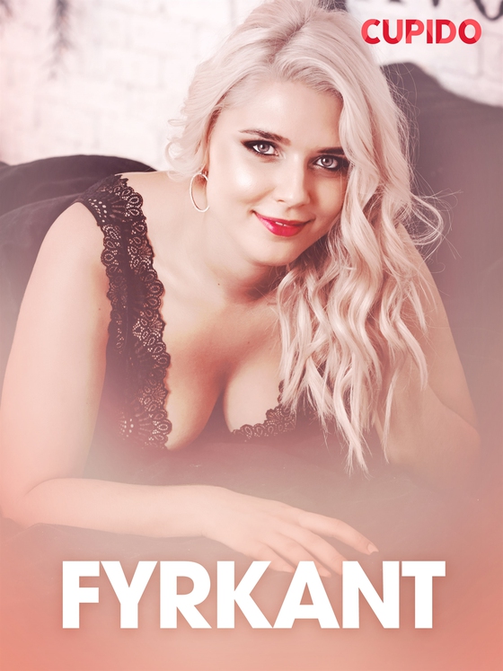 Fyrkant – erotisk novell