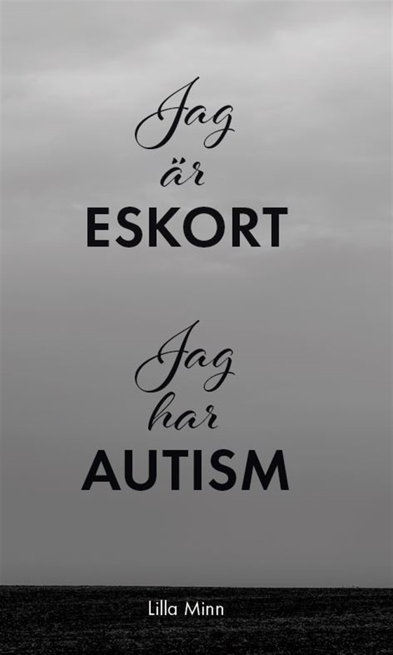 Jag är eskort jag har autism (e-bok) av Lilla Minn
