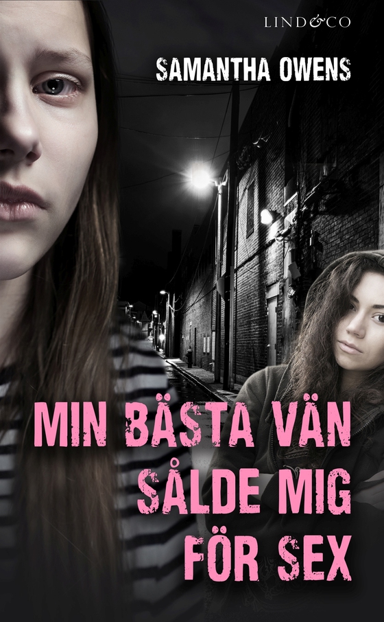 Min bästa vän sålde mig för sex