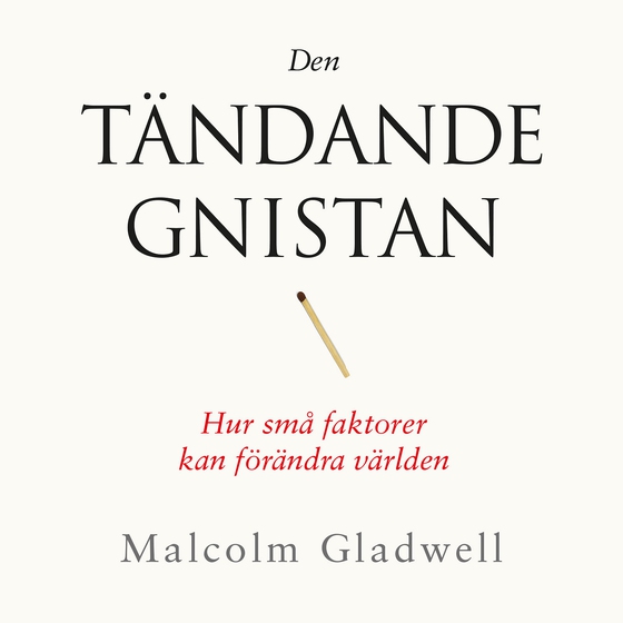 Den tändande gnistan (ljudbok) av Malcolm Gladwell
