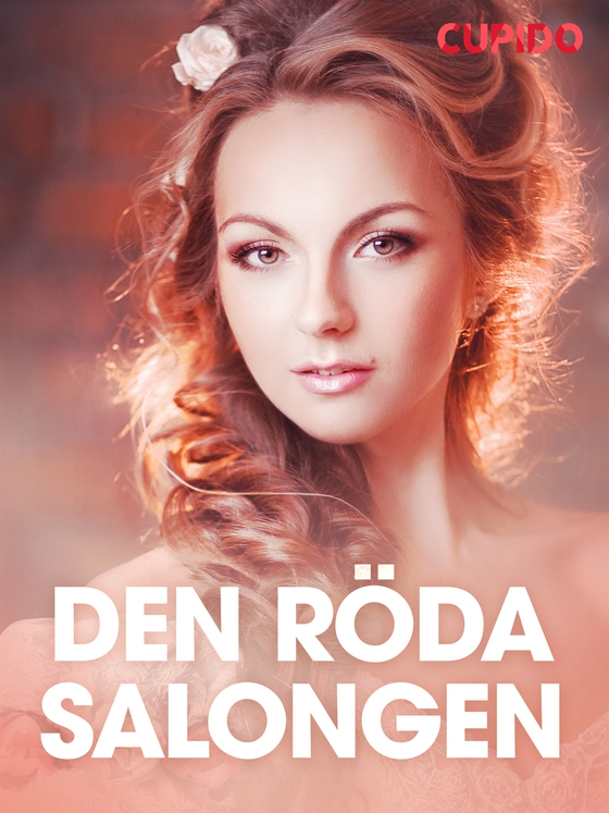 Den röda salongen – erotisk novell (e-bok) av Cupido
