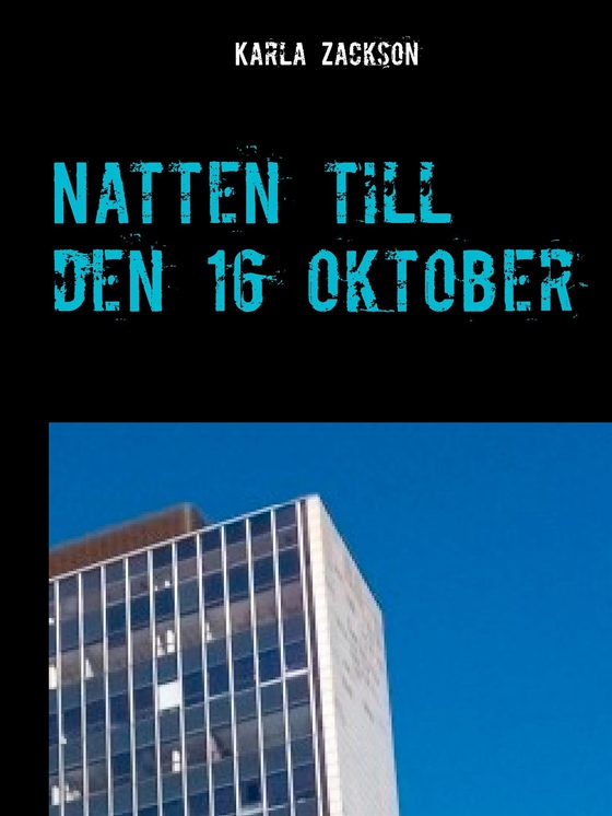 Natten till den 16 oktober