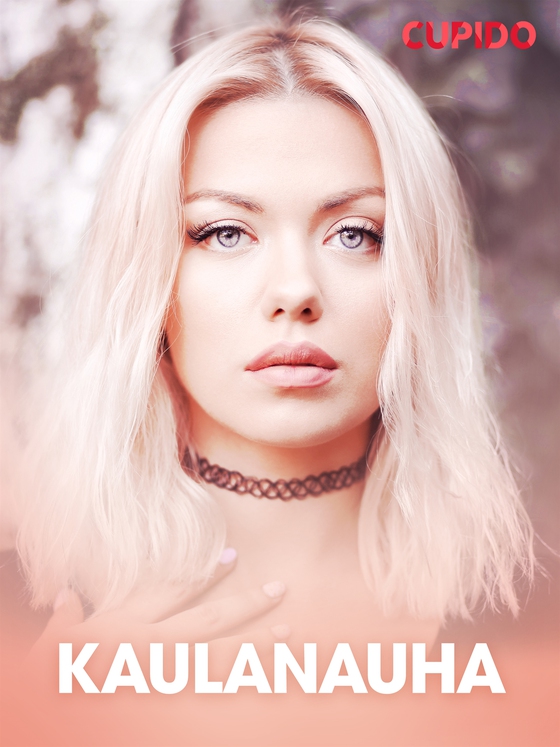 Kaulanauha – Ja muita tarinoita Cupidolta