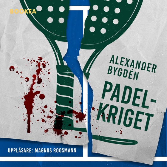 Padelkriget (ljudbok) av Alexander Bygdén