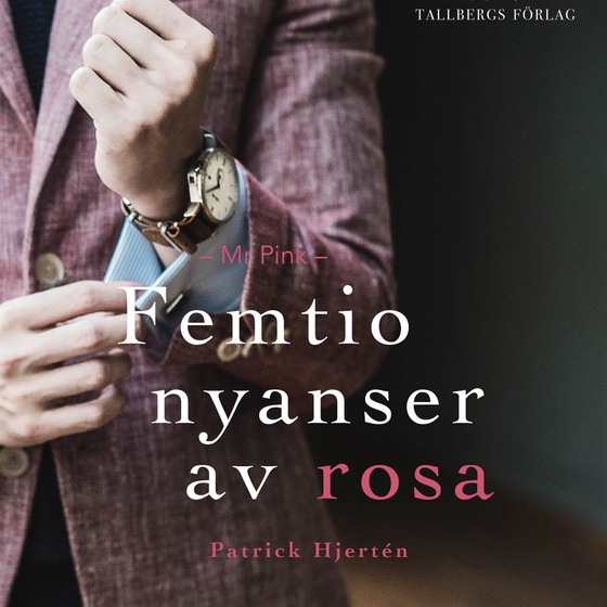 Mr Pink: Femtio Nyanser av Rosa