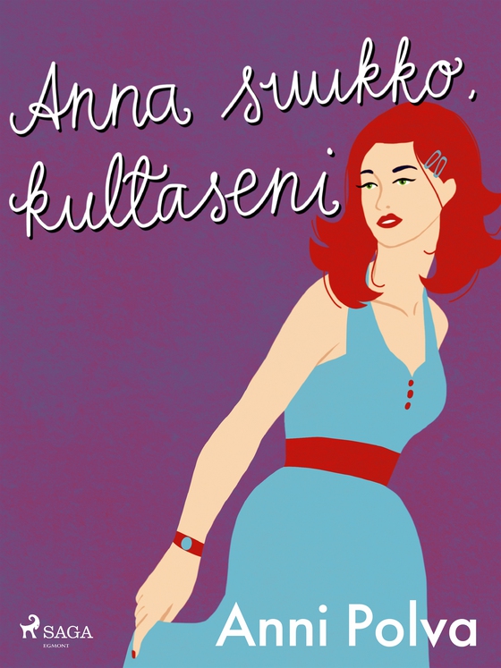 Anna suukko, kultaseni