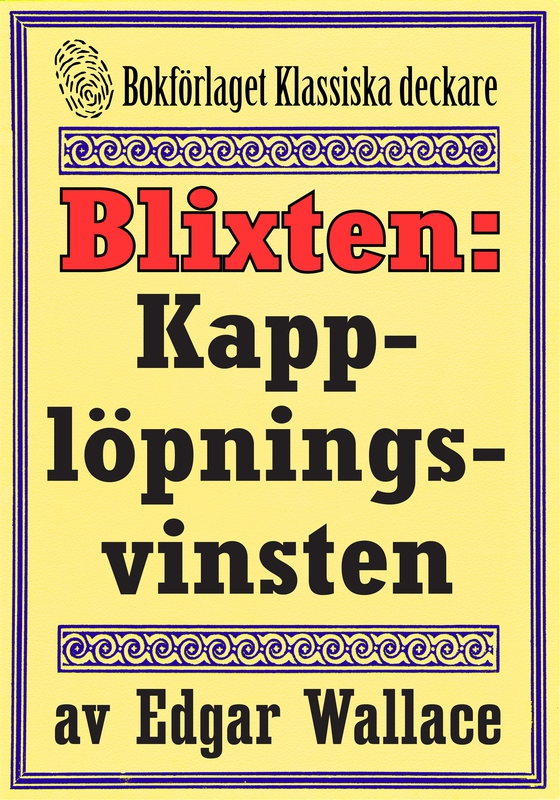 Blixten: Kapplöpningsvinsten. Text från 1931 kompletterad med fakta och ordlista