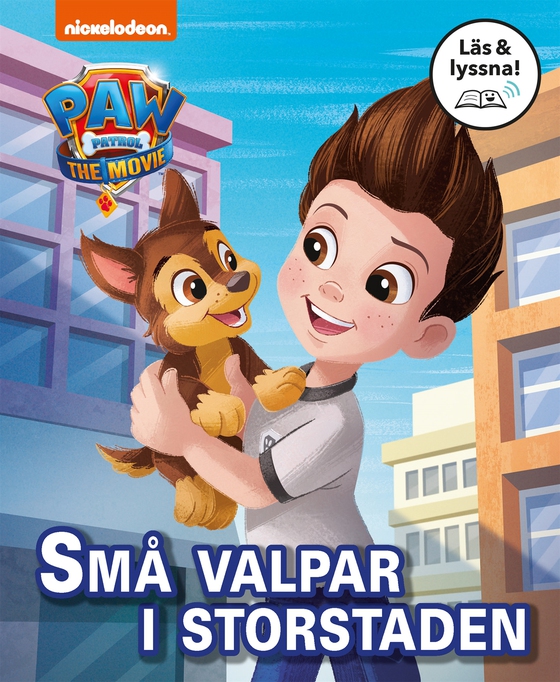 Paw Patrol-filmen. Små valpar i storstaden (Läs & lyssna)