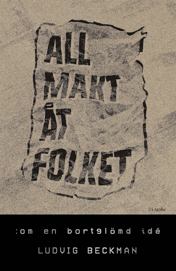 All makt åt folket : Om en bortglömd idé