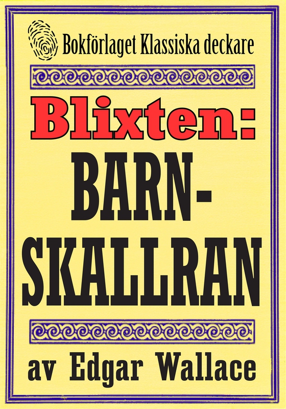 Blixten: Barnskallran. Text från 1931 kompletterad med fakta och ordlista