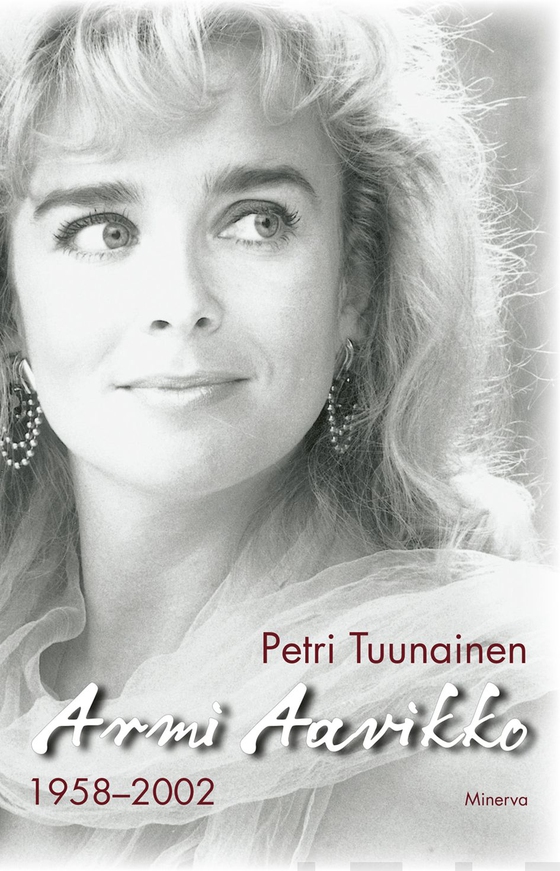 Armi Aavikko - 1958-2002 (e-bok) av Petri Tuunainen