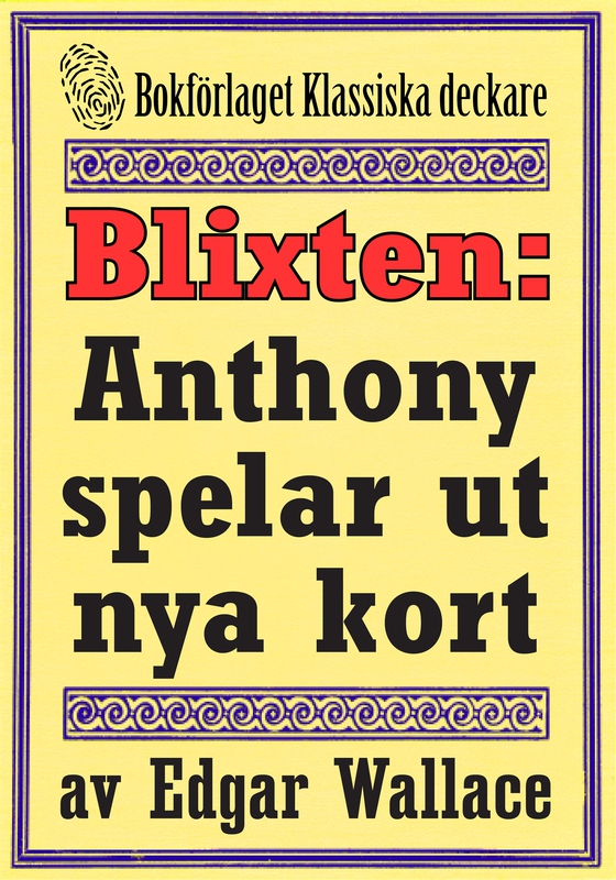Blixten: Anthony spelar ut nya kort. Text från 1931 kompletterad med fakta och ordlista