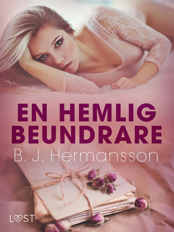 En hemlig beundrare - erotisk novell (e-bok) av B. J. Hermansson