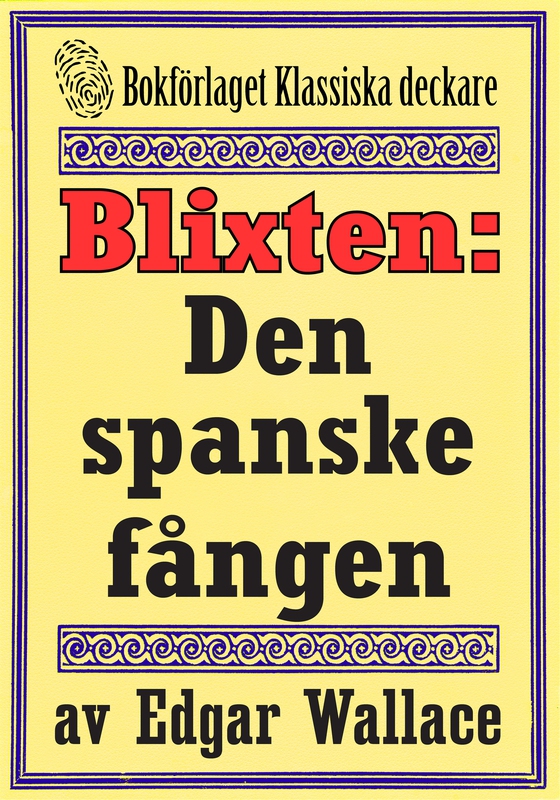 Blixten: Den spanske fången. Text från 1931 kompletterad med fakta och ordlista