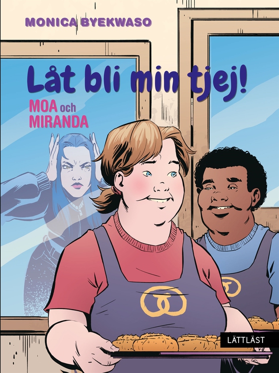 Moa och Miranda - Låt bli min tjej! (lättläst)