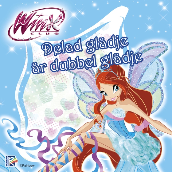Winx Club: Delad glädje är dubbel glädje