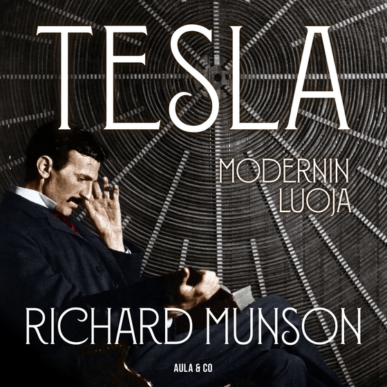 Tesla – Modernin luoja