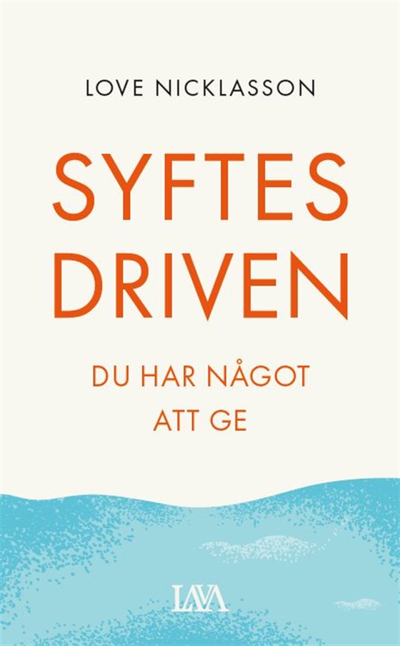 Syftesdriven (e-bok) av Love Nicklasson