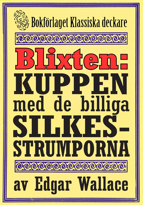Blixten: Kuppen med de billiga silkesstrumporna. Text från 1931 kompletterad med fakta och ordlista