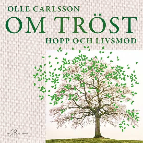 Om tröst, hopp och livsmod (ljudbok) av Olle Carlsson