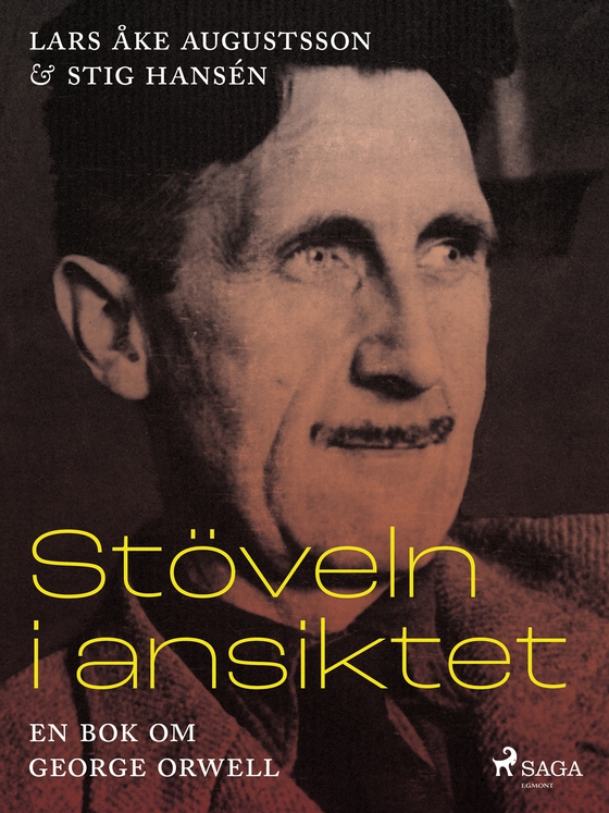 Stöveln i ansiktet, en bok om George Orwell