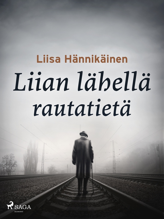 Liian lähellä rautatietä