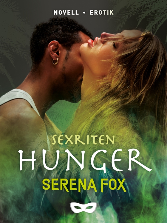 Sexriten: Hunger