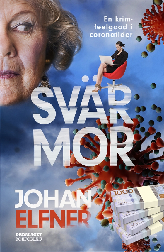 Svärmor : En krim-feelgood i coronatider