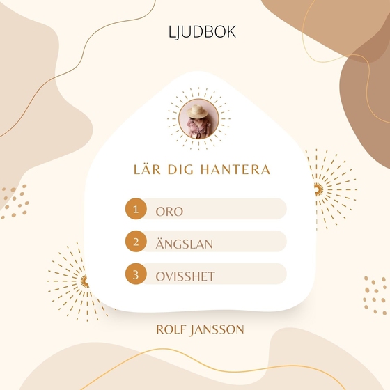 Lär dig hantera oro, ängslan och ovisshet