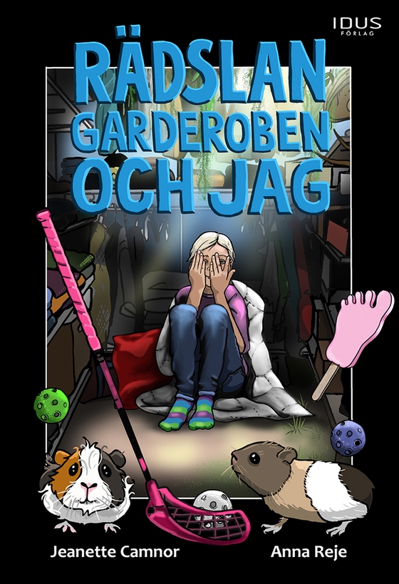 Rädslan, garderoben och jag (e-bok) av Jeanette Camnor