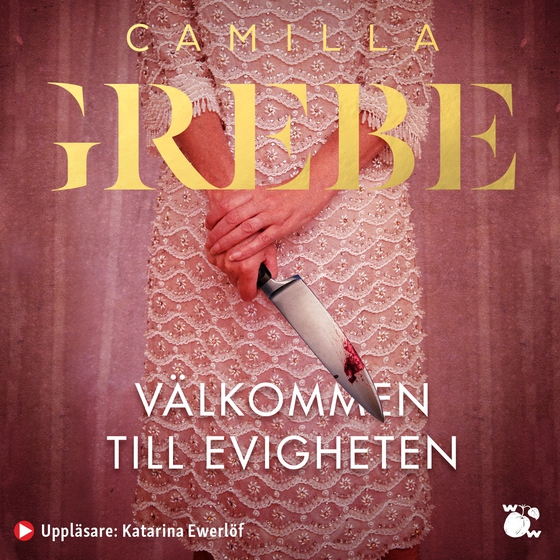 Välkommen till Evigheten (ljudbok) av Camilla Grebe