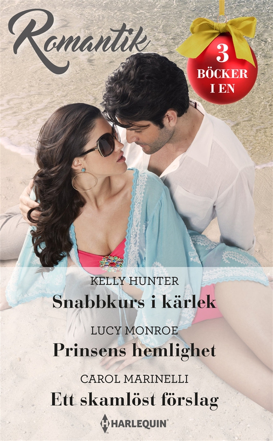 Snabbkurs i kärlek/Prinsens hemlighet/Ett skamlöst förslag