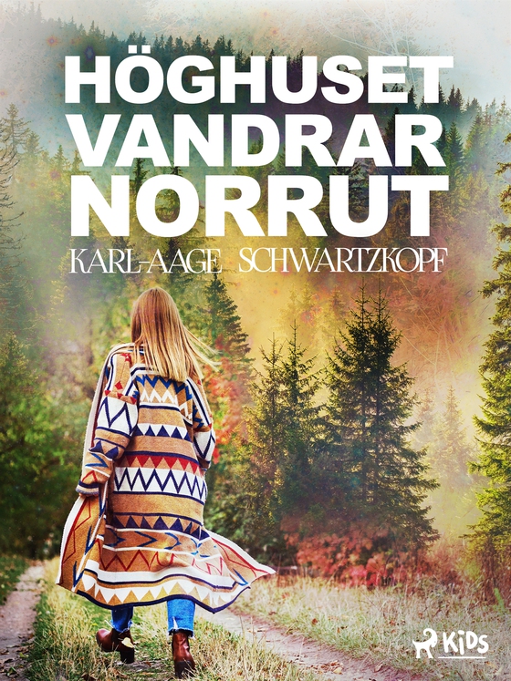 Höghuset vandrar norrut