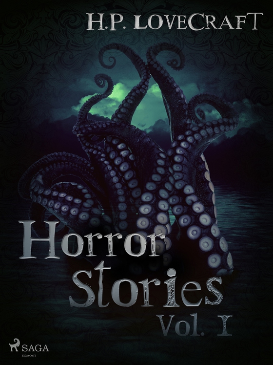 H. P. Lovecraft – Horror Stories Vol. I (e-bok) av H. P. Lovecraft