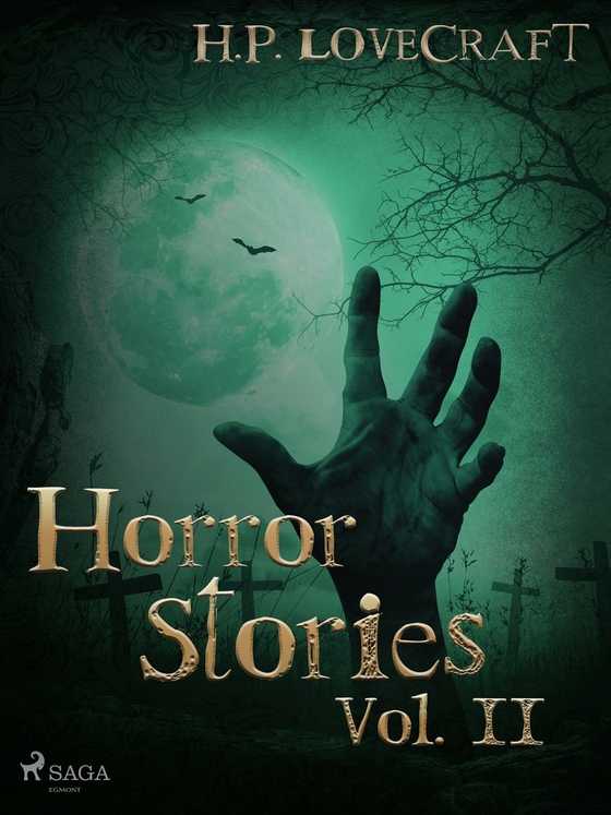 H. P. Lovecraft – Horror Stories Vol. II (e-bok) av H. P. Lovecraft
