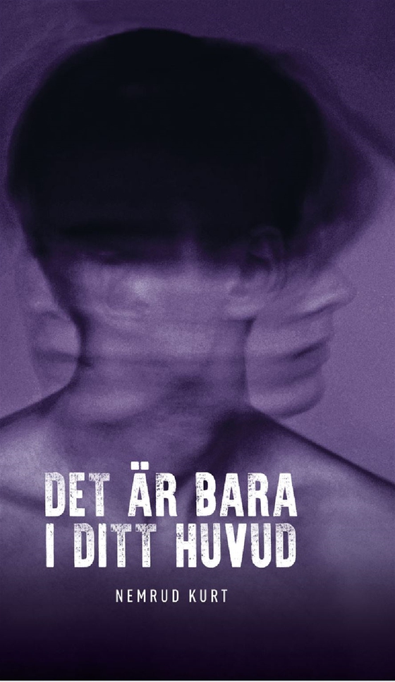 Det är bara i ditt huvud